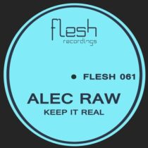 Alec Raw – Keep It Real