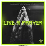 Galwaro, Lizot, Gabry Ponte – Like A Prayer