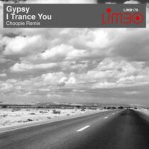 Gypsy – I Trance You (Choopie Remix)