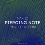 Max iD – Piercing Note