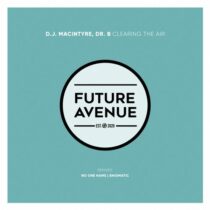 D.J. MacIntyre, Dr. B (AR) – Clearing the Air