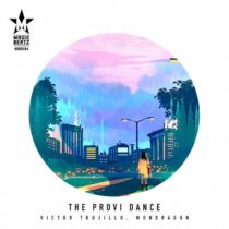 Victor Trujillo, Mondragon – The Provi Dance