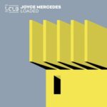 Joyce Mercedes – Loaded