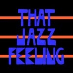 T.Markakis – That Jazz Feeling