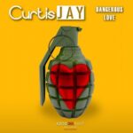 Curtis Jay – Dangerous Love