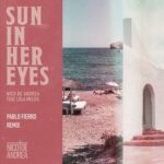 Nico de Andrea, Lola Melita – Sun in Her Eyes (Pablo Fierro Remix)