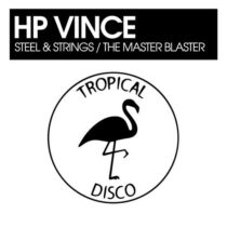 HP Vince – Steel & Strings, The Master Blaster