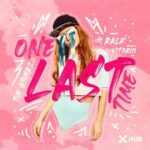 Vitorio, The OtherZ, Ralk – One Last Time