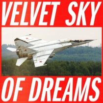 Tiga, Hudson Mohawke – VSOD (Velvet Sky of Dreams)