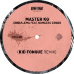 Master KG, Nomcebo Zikode – Jerusalema (feat. Nomcebo Zikode) (Kid Fonque Remix)