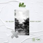 DJ Glen – Perv Alert