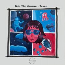 Bob the Groove – 7Even