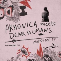 Armonica, Dear Humans – Music + Me