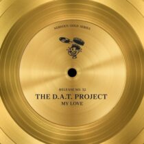 The D.A.T. Project – My Love