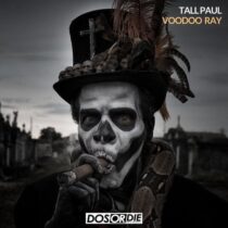 Tall Paul – Voodoo Ray