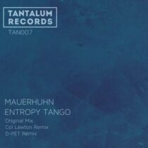 Mauerhuhn – Entropy Tango