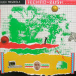 Hugh Masekela – Techno-Bush