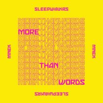 MNEK, Sleepwalkrs – More Than Words (feat. MNEK)