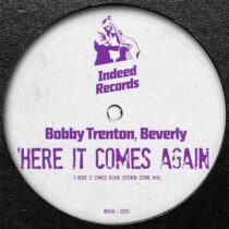 Bobby Trenton, Beverly – Here It Comes Again (Steven Stone Mix)
