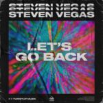 Steven Vegas – Let’s Go Back