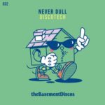 Never Dull – Discotech