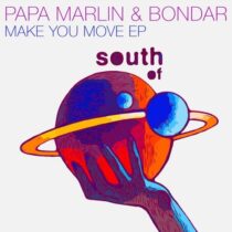 Papa Marlin, Bondar – Make You Move