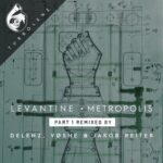 Levantine – Metropolis Reconstructed, Pt. 1