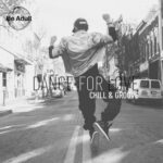 Chill & Groove – Dance for Love