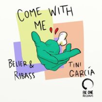 Tini Garcia, Belier & Ribass – Come with Me