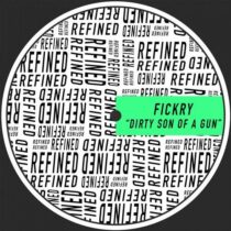 Fickry – Dirty Son Of A Gun