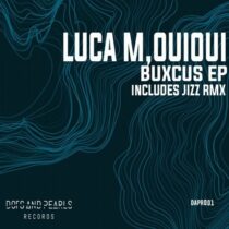 Luca M, OuiOui – Buxcus