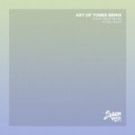 South West Seven, Art Of Tones – If You Want (Art Of Tones Remix)