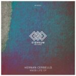 Hernan Cerbello – Knob Life