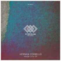 Hernan Cerbello – Knob Life
