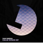 Dani Sinergia – Calm Down