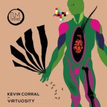 Kevin Corral – Virtuosity (Extended Mixes)