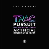 T.R.A.C., Paul SG, MC Conrad – Pursuit (Artificial Intelligence Remix)
