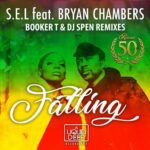 S.E.L, Bryan Chambers – Falling (Booker T & DJ Spen Remixes)