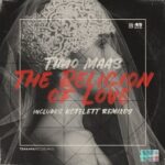 Timo Maas – The Religion of Love