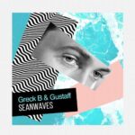 Greck B, Gustaff – Seanwaves