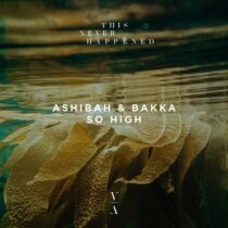 Ashibah, BAKKA (BR) – So High