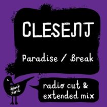 CLESENT – Paradise / Breaak