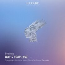 Evelynka – Why’s Your Love