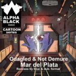 Odagled & Not Demure – Mar Del Plata