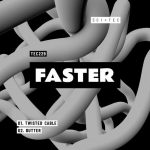 Faster – Twisted Cable