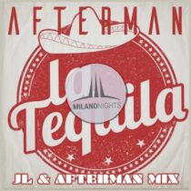 Afterman – La Tequila (JL & Afterman Remix)