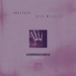 UNDERHER, Kyla Millette – Unbreakable Remixes