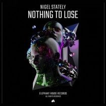 Nigel Stately – Nothing to Lose