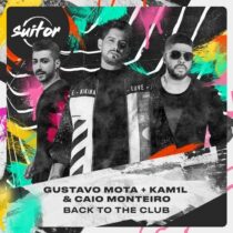 Gustavo Mota, Caio Monteiro, Kam1l – Back To The Club