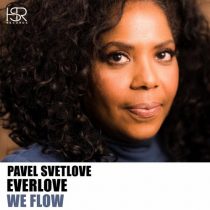 Pavel Svetlove, Everlove – We Flow